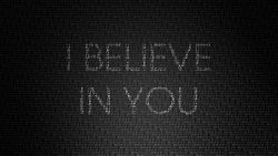 I Believe in You Wallpaper 016